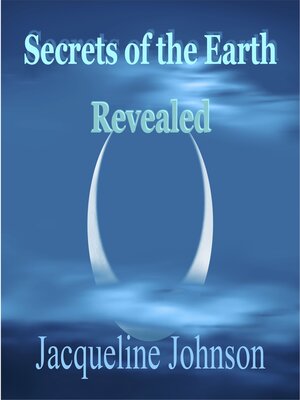 cover image of Secrets of the Earth Revealed